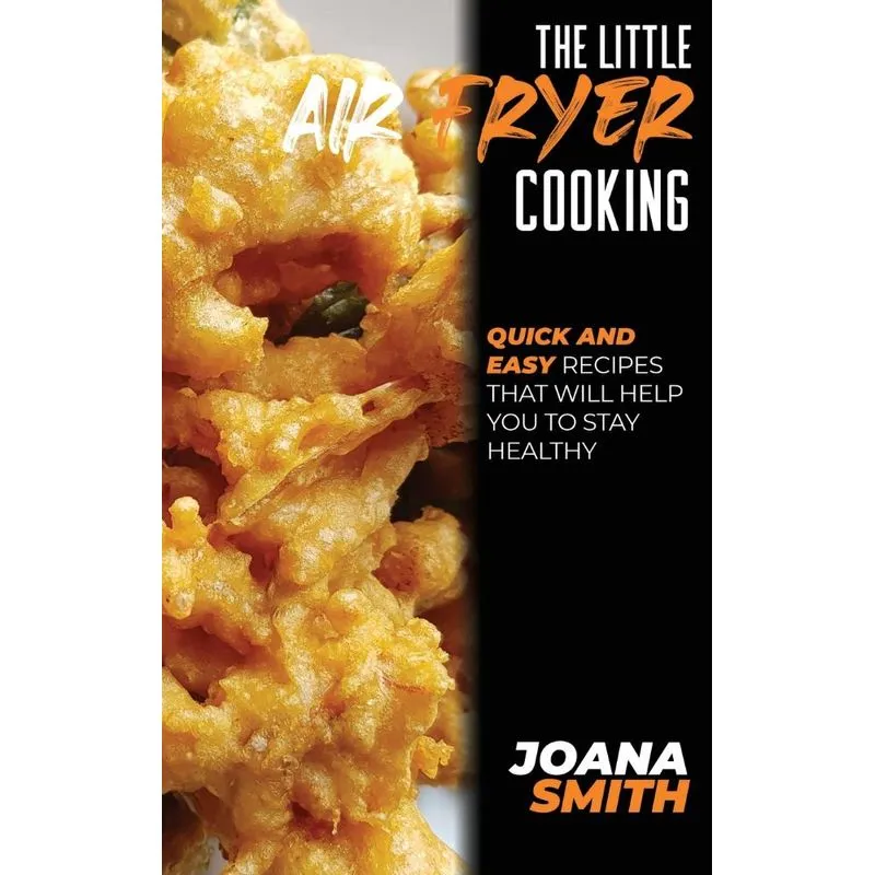 The Little Air Fryer Cooking