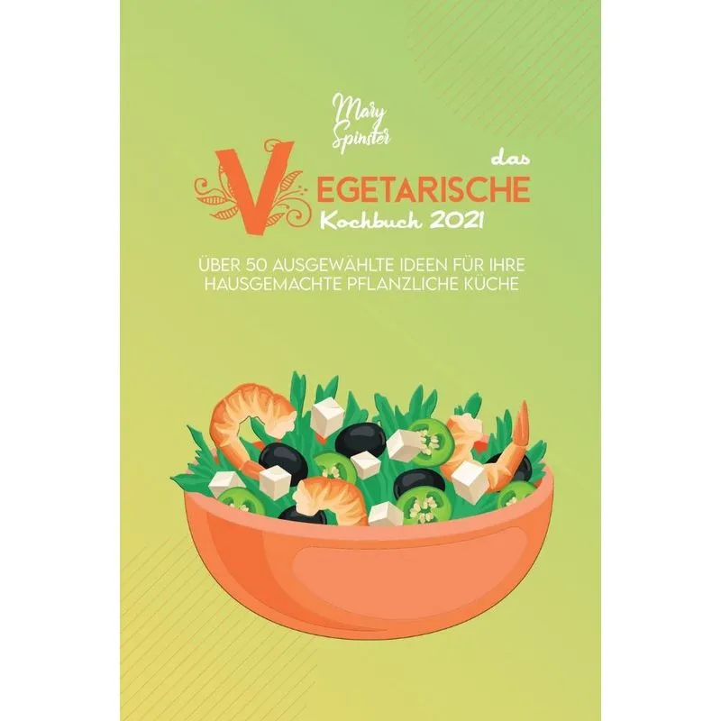 Das Vegetarische Kochbuch 2021