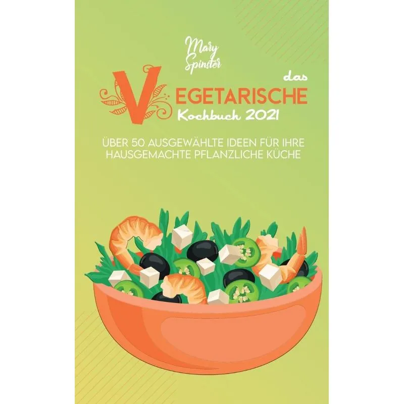 Das Vegetarische Kochbuch 2021