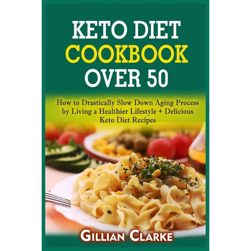 Keto Diet Cookbook Over 50