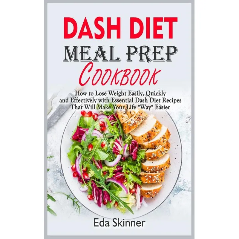 Dash Diet Meal Prep Cookbook
