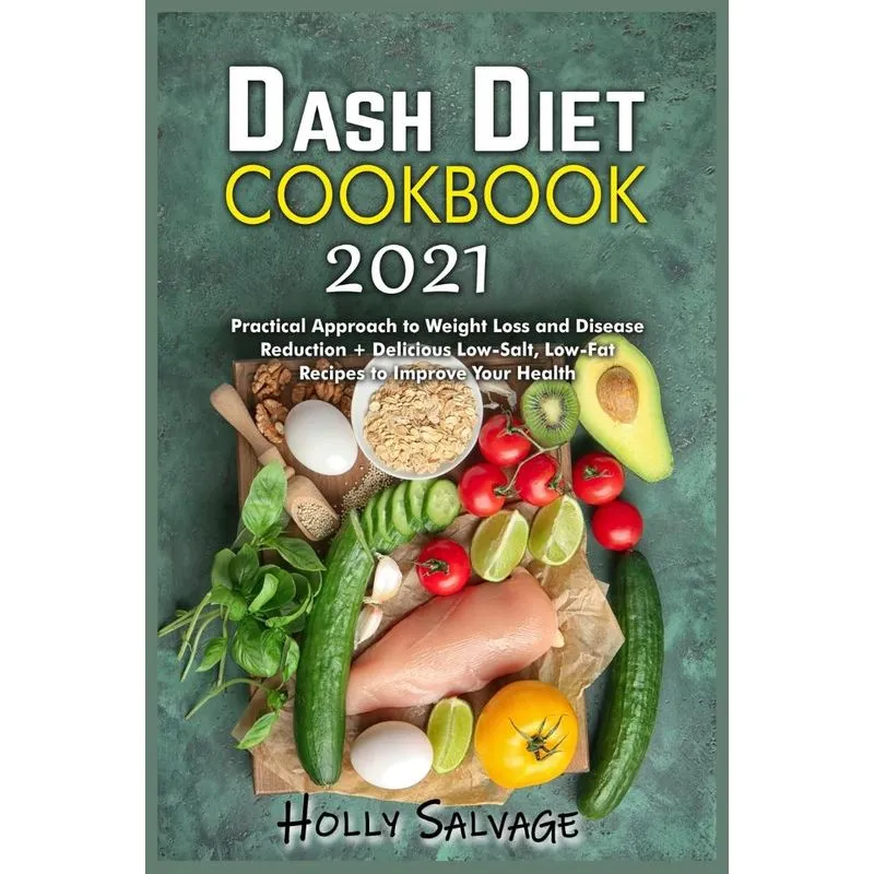 Dash Diet Cookbook 2021