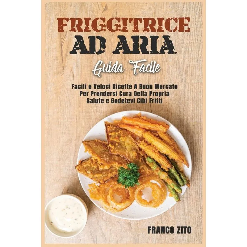 Friggitrice ad Aria (Guida facili)