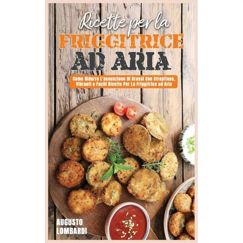 Ricette per la Friggitrice ad Aria