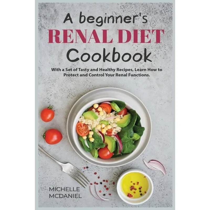 A Beginners Renal Diet Cookbook