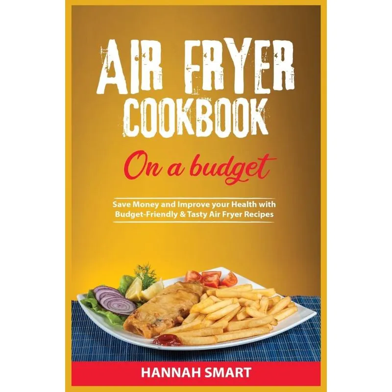 Air Fryer Cookbook on a Budget