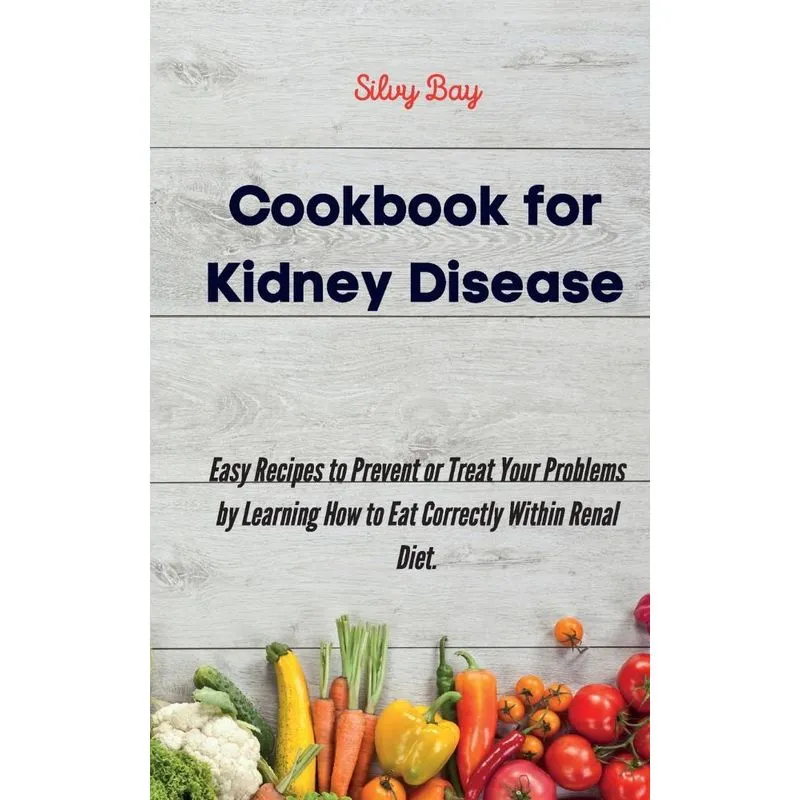 Cookbook for Kidney Disease