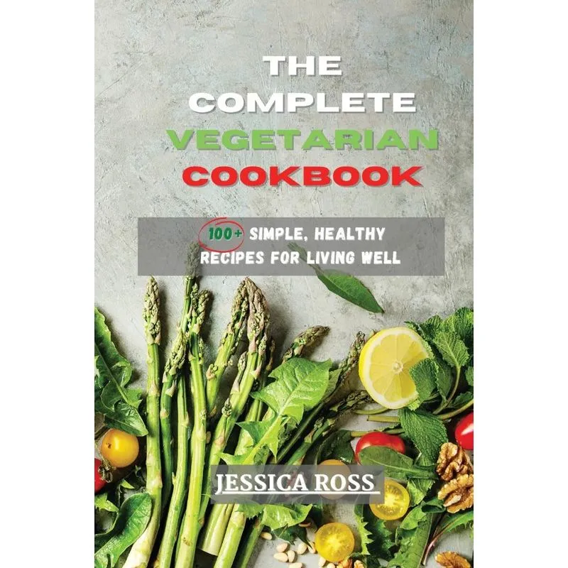 The Complete Vegetarian Cookbook