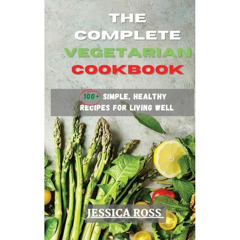 The Complete Vegetarian Cookbook