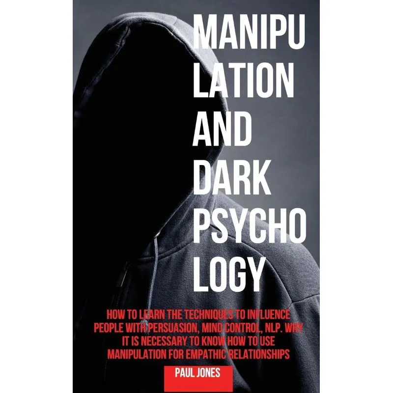 Manipulation and Dark Psychology
