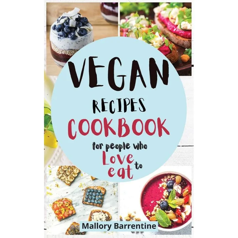 Vegan Recipes Cookbook
