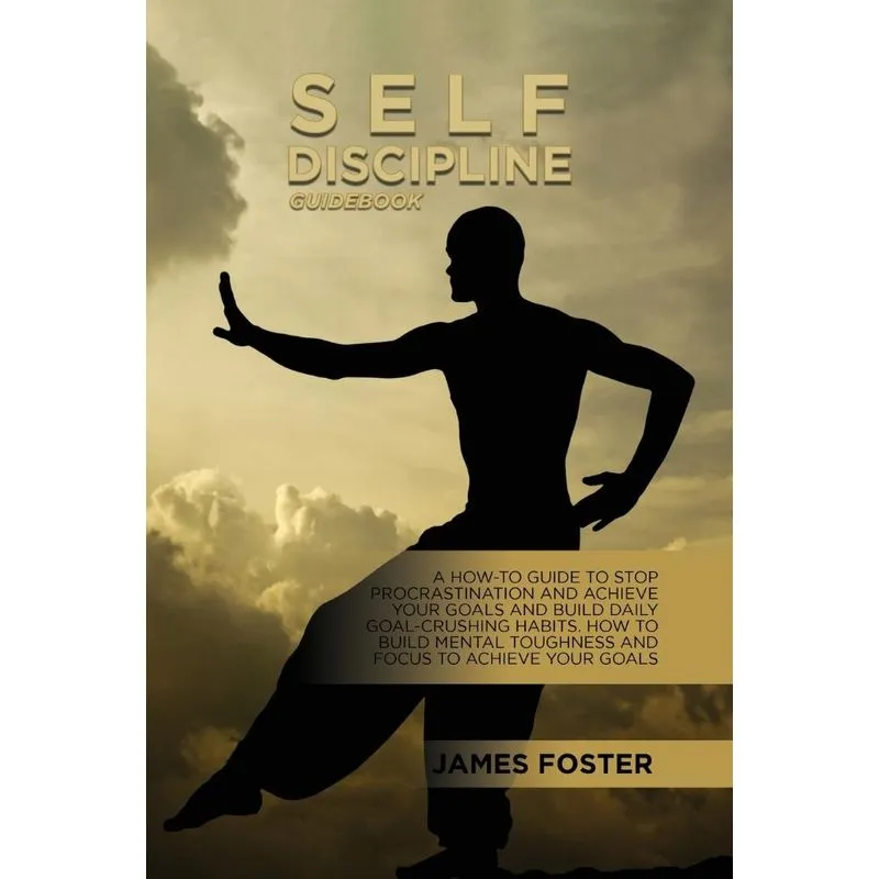 Self-Discipline Guidebook