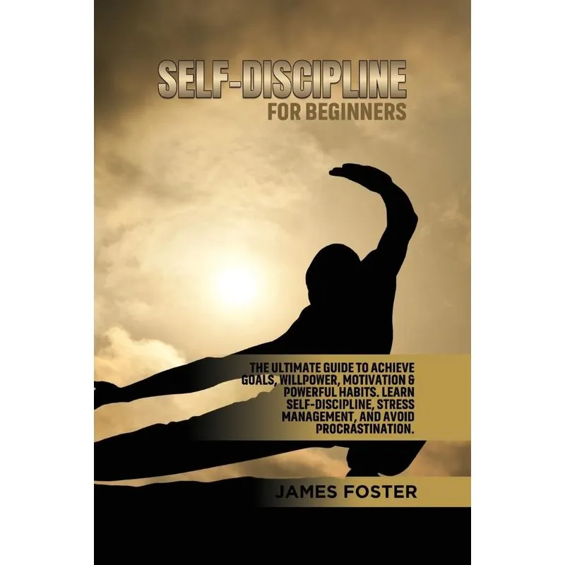 SELF-DISCIPLINE FOR BEGINNERS