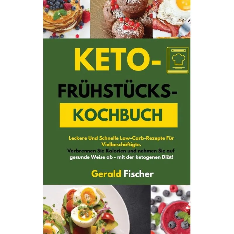 KETO- FRÜHSTÜCKS- KOCHBUCH(KETO BREAKFAST COOKBOOK)