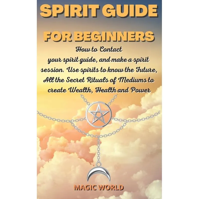 SPIRIT GUIDE FOR BEGINNERS