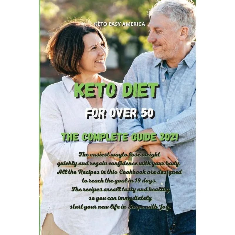 Keto Diet for Over 50 The Complete Guide 2021