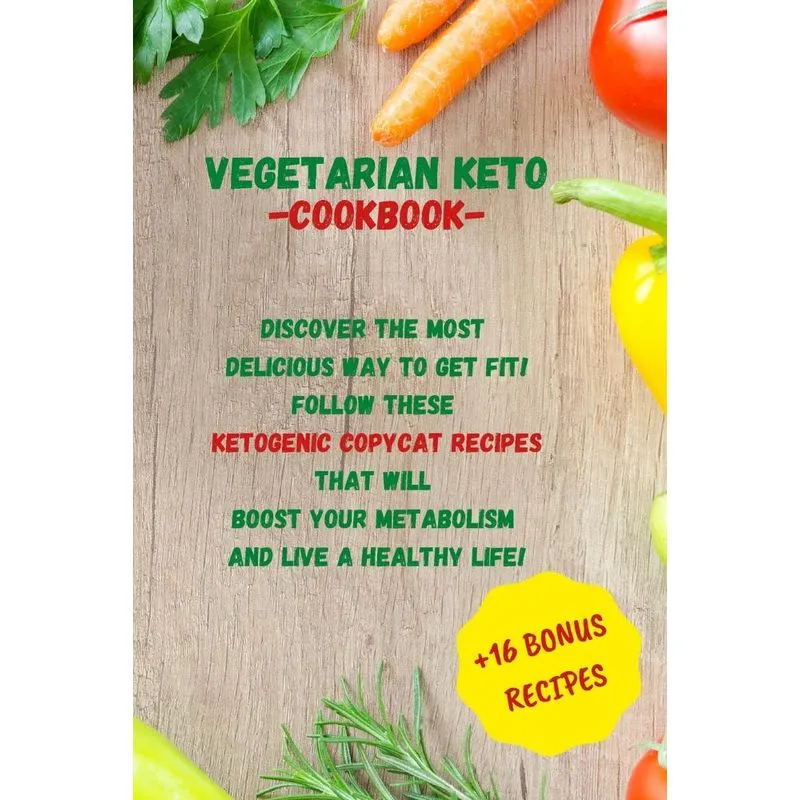 VEGETARIAN KETO - COOKBOOK