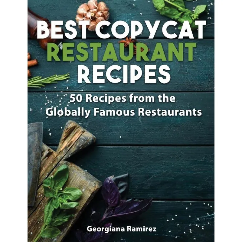 Best Copycat Restaurant Recipes