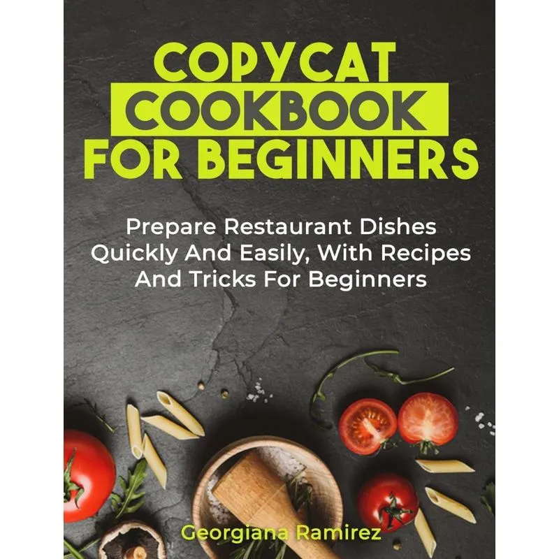 Copycat Cookbook for Beginners