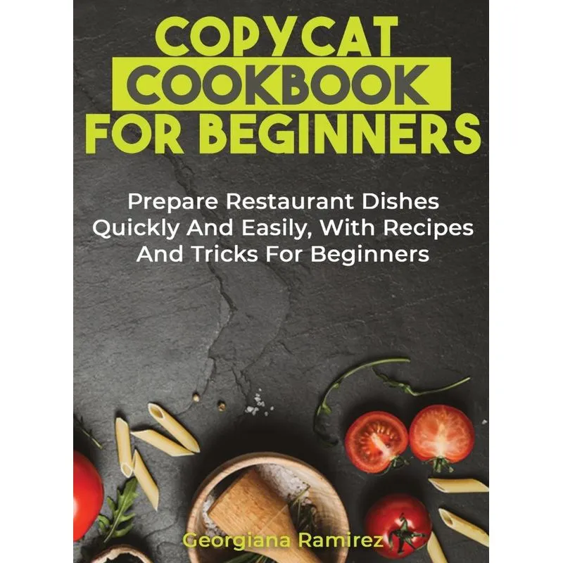 Copycat Cookbook for Beginners