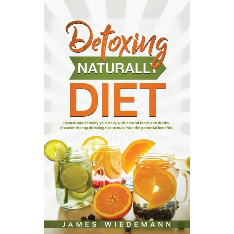 Detoxing Naturally Diet