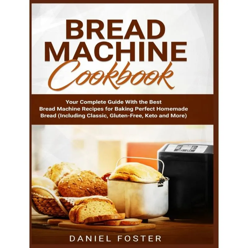 Bread Machine Cookbook