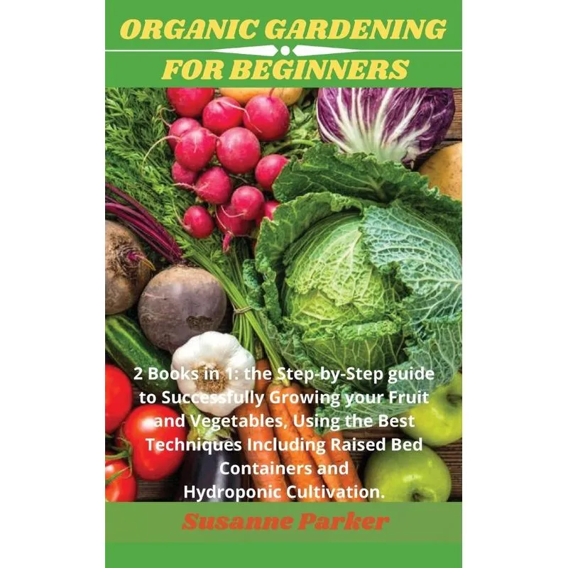 ORGANIC GARDENING FOR BEGINNERS