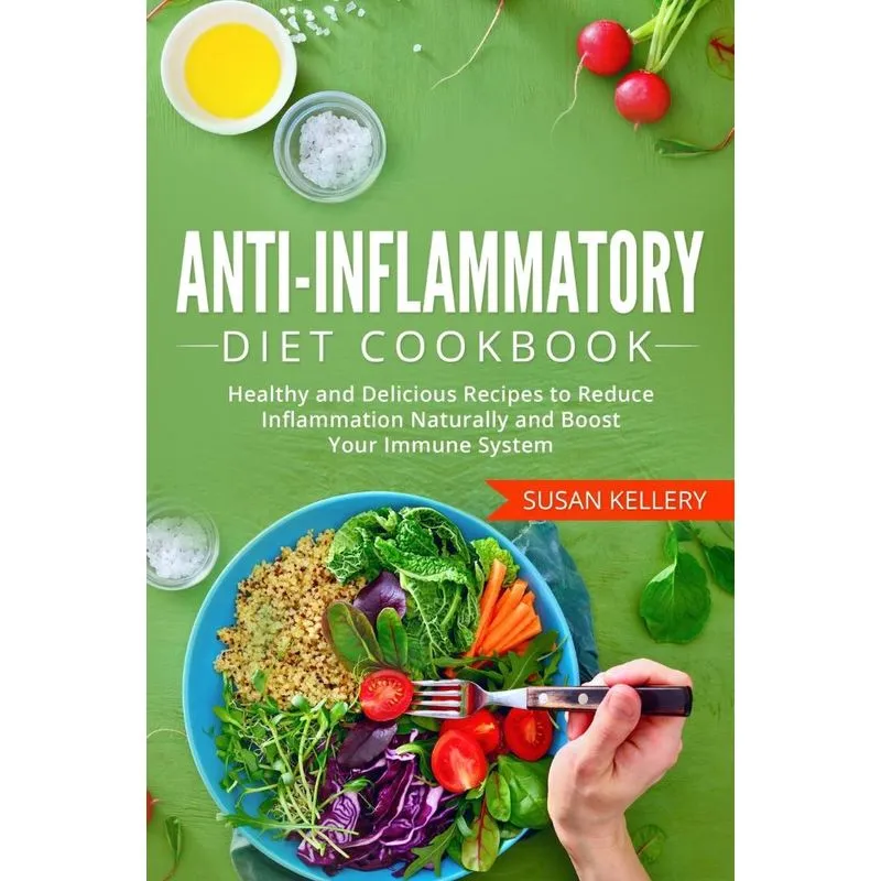 Anti-Inflammatory Diet Cookbook