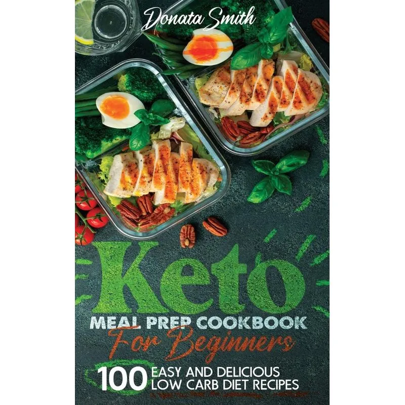 Keto meal prep cookbook for beginners