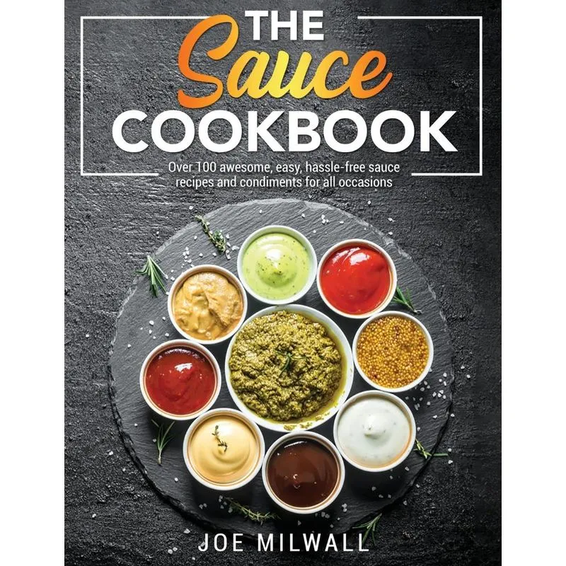 The Sauce Cookbook