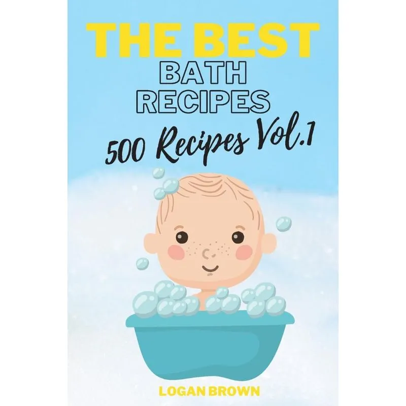 The Best Bath Recipes Vol.1