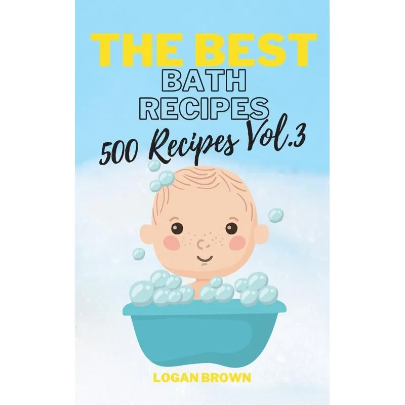 The Best Bath Recipes Vol.3
