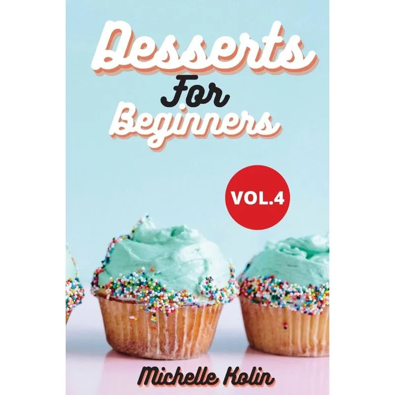 Dessert Recipes For Beginners