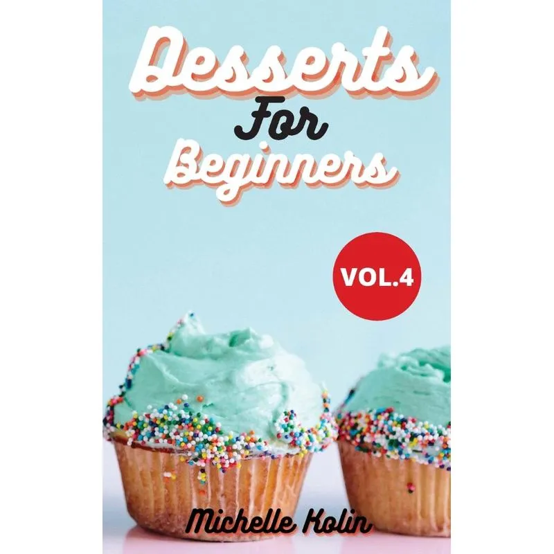 Dessert Recipes For Beginners