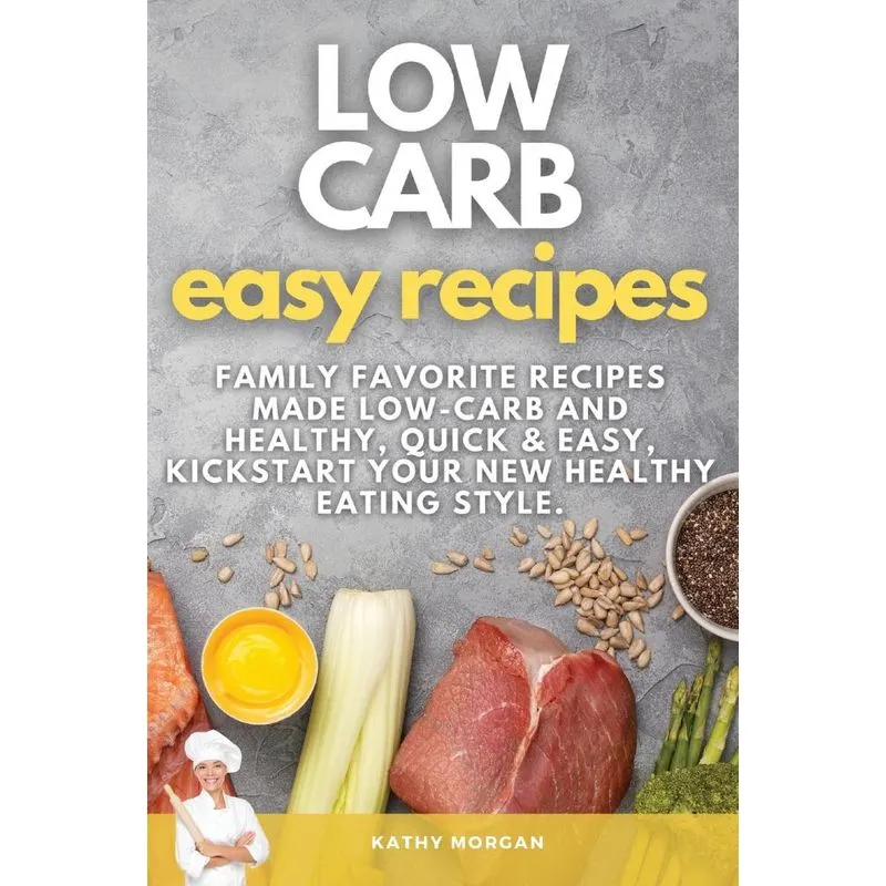 LOW CARB EASY RECIPES