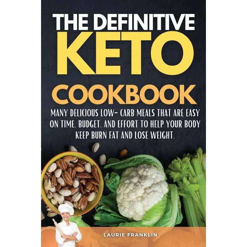 THE DEFINITIVE KETO COOKBOOK