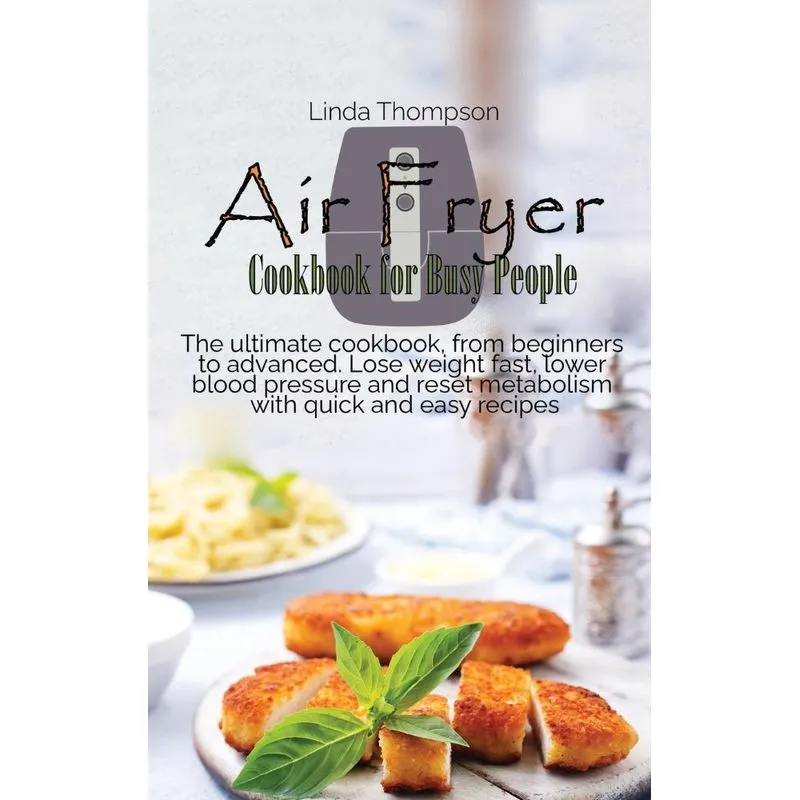 Air Fryer Cookbook for Busy People