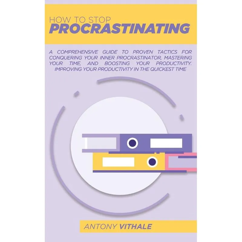How To Stop Procrastinating
