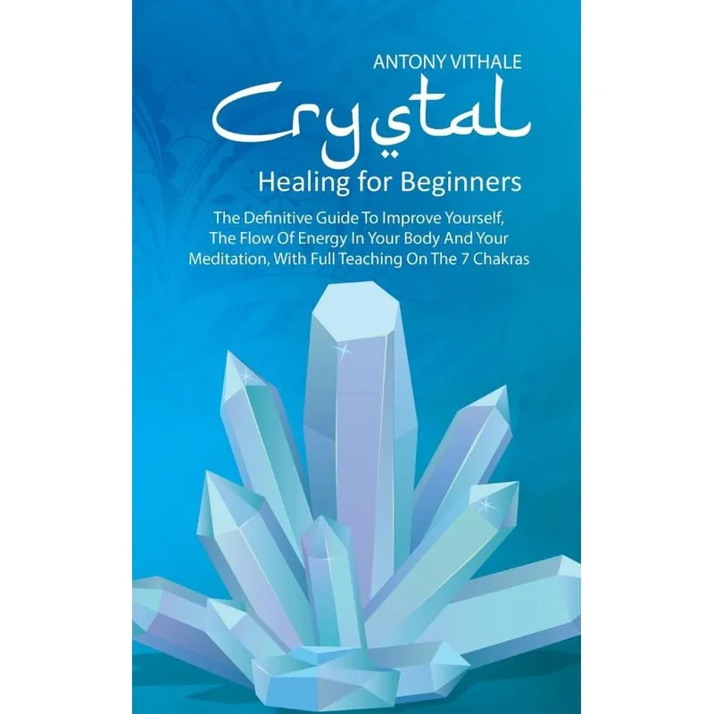 Crystal Healing for Beginners