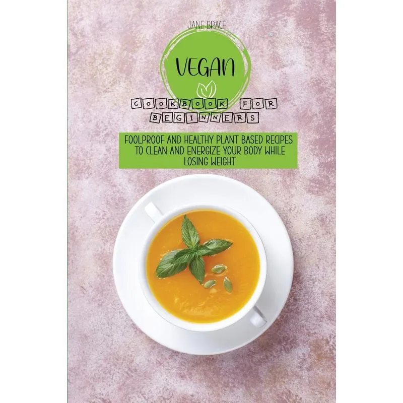 Vegan Cookbook for Beginners