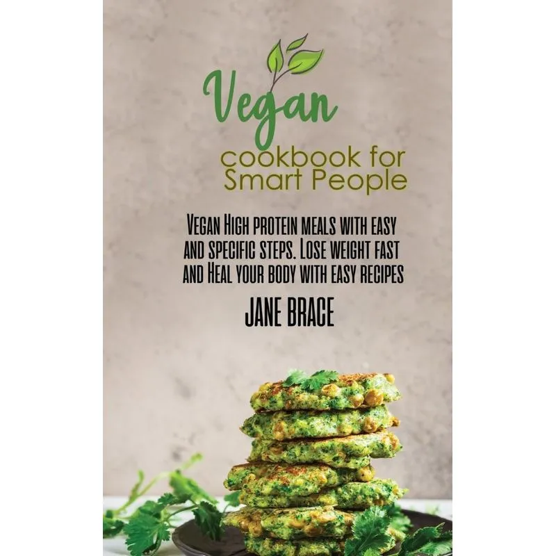 Vegan Cookbook for Smart People