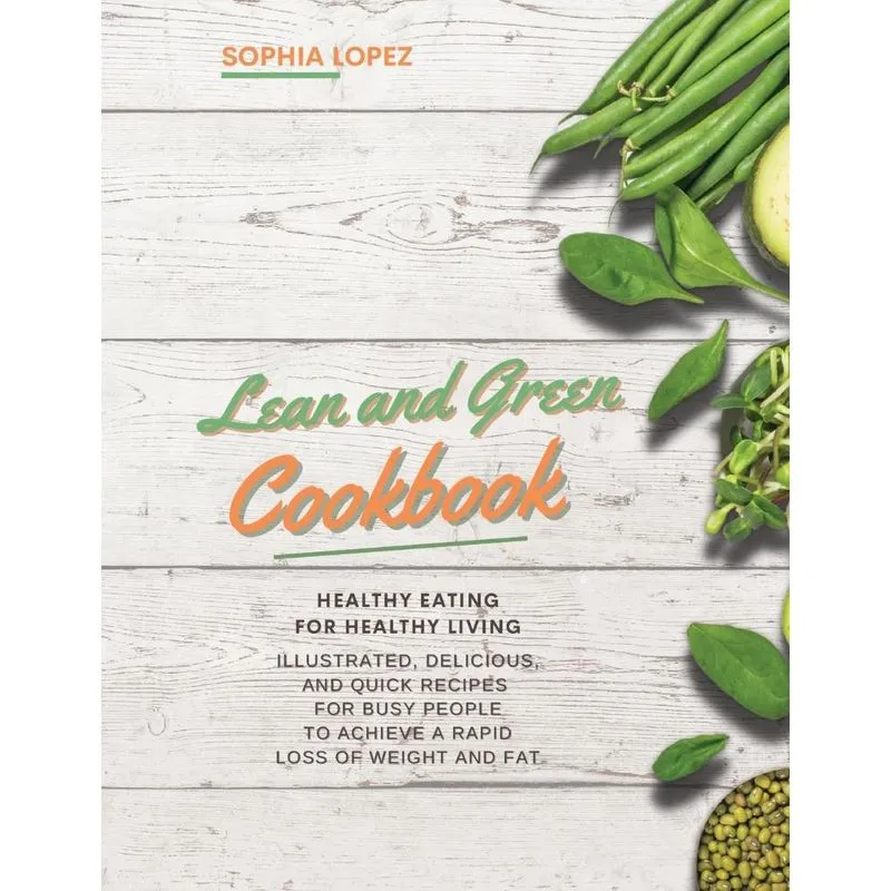 Lean and Green Cookbook