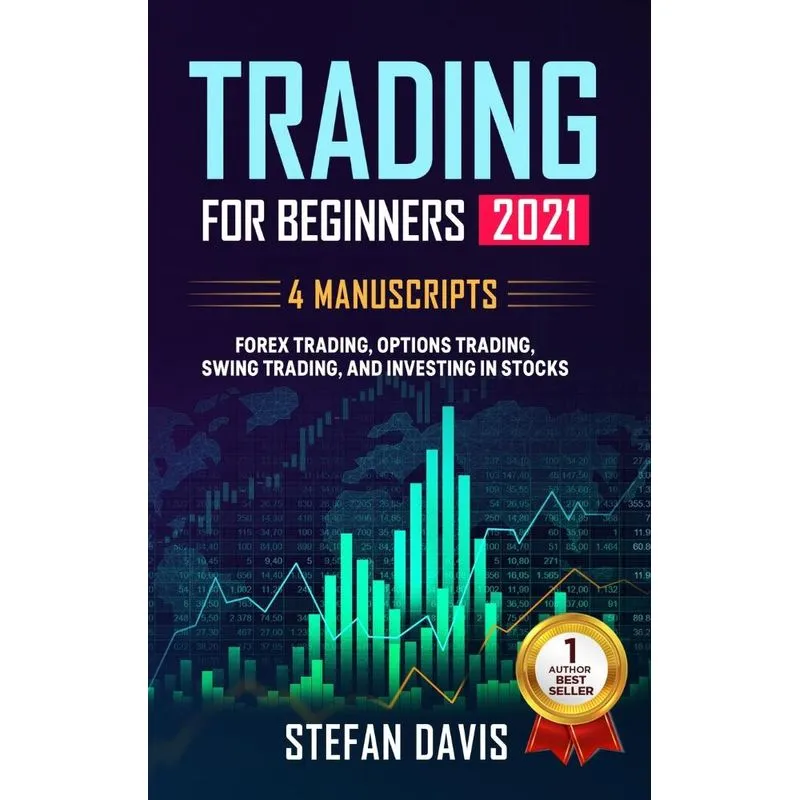 Trading for Beginners 2021 - 4 Manuscripts
