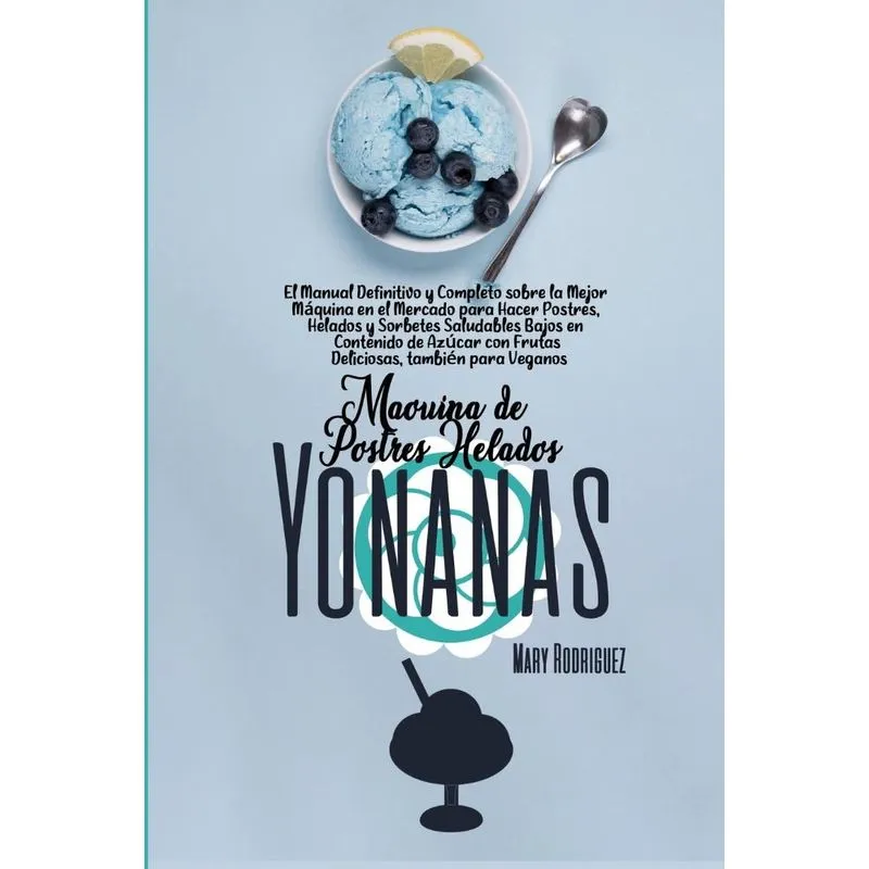 MÁQUINA DE POSTRES HELADOS YONANAS