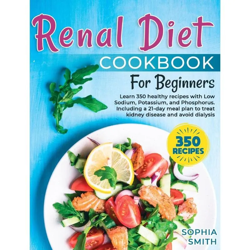 Renal Diet Cookbook For Beginners