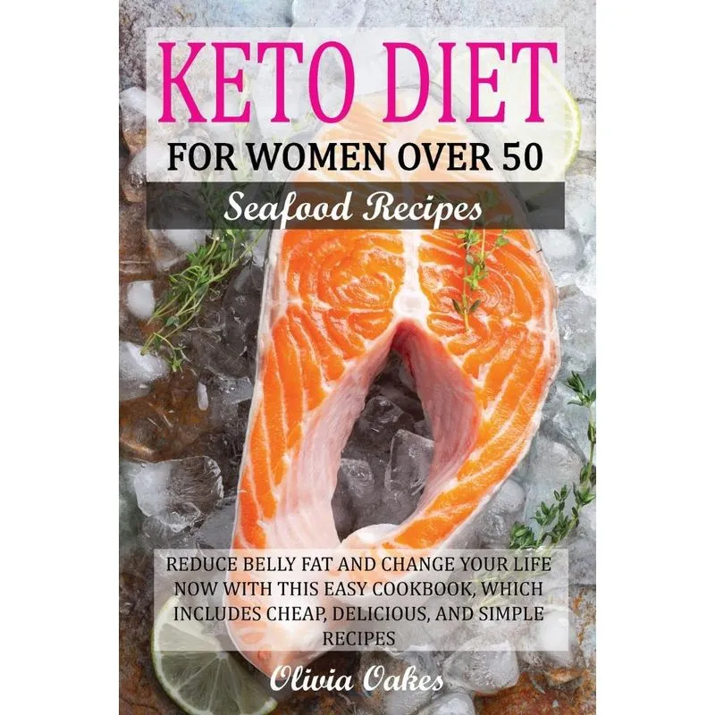 KETO DIET FOR WOMEN OVER 50 - SEAFOOD RECIPES