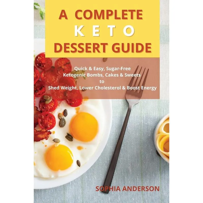 A COMPLETE KETO DESSERT GUIDE