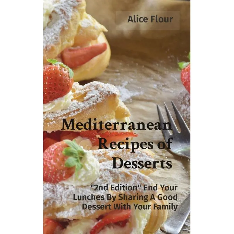 Mediterranean Recipes of Desserts