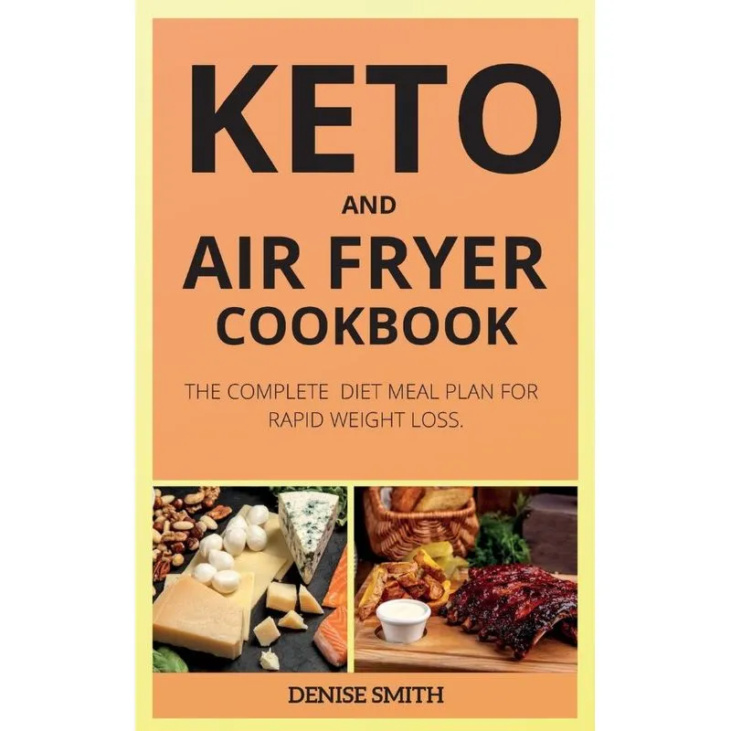 KETO AND AIR FRYER COOKBOOK