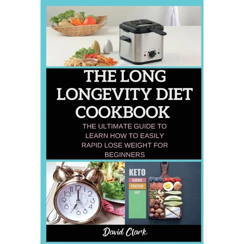 THE LONG LONGEVITY DIET COOKBOOK